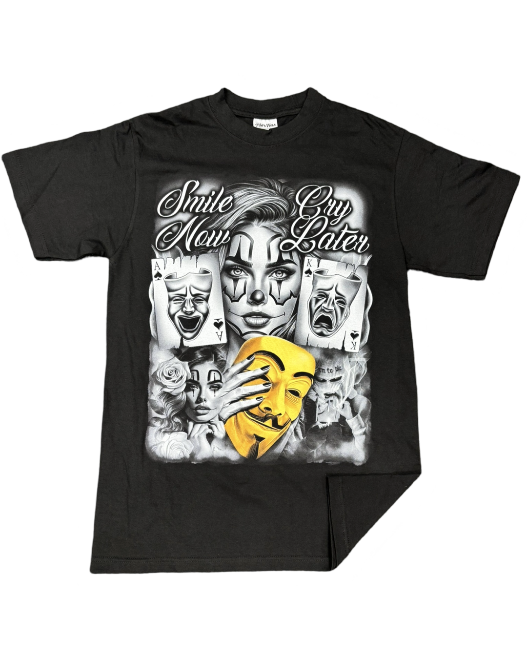 Smile Now Cry Later T-Shirt